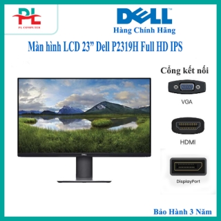 Màn hình LCD 23” Dell P2319H Full HD IPS - Hàng Chính Hãng
