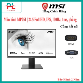 Màn hình Gaming MSI Pro MP251 | 24.5 inch, Full HD, IPS, 100Hz, 1ms, phẳng - Hàng Chính Hãng