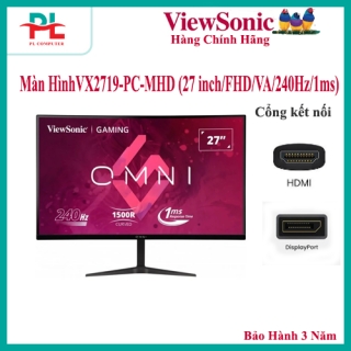 Màn Hình Gaming Viewsonic VX2719-PC-MHD (27 inch/FHD/VA/240Hz/1ms/250nits/HDMI+DP/Cong) - Hàng Chính Hãng