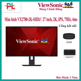 Màn hình Gaming Viewsonic VX2780-2K-SHDJ | 27 inch, 2K, IPS, 75Hz, 4ms, phẳng - Hàng Chính Hãng
