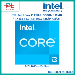 CPU Intel Core i3 12100 / 3.3GHz / 12MB / 4 Nhân 8 Luồng ( BOX NHẬP KHẨU )