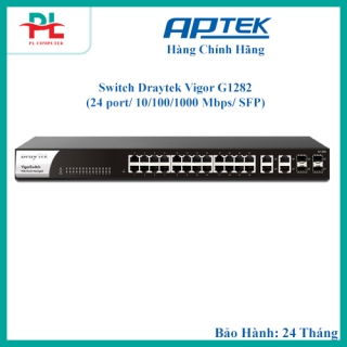 Switch Draytek Vigor G1282 (24 port/ 10/100/1000 Mbps/ SFP) - Hàng Chính Hãng