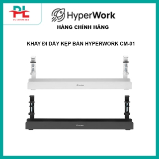 Khay đi dây kẹp bàn HyperWork CM01-Hàng chính hãng