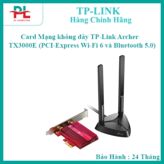 Card Mạng không dây TP-Link Archer TX3000E (PCI-Express Wi-Fi 6 và Bluetooth 5.0) - Hàng Chính Hãng