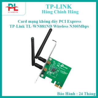 Card mạng không dây PCI Express TP-Link TL-WN881ND Wireless N300Mbps - Hàng Chính Hãng