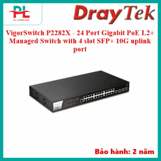 VigorSwitch P2282X - 24 Port Gigabit PoE L2+ Managed Switch with 4 slot SFP+ 10G uplink port