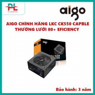 NGUỒN AIGO CK550 CAPBLE THƯỜNG LƯỚI 80+ EFICIENCY CHÍNH HÃNG