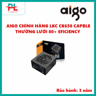 NGUỒN AIGO CK650 CAPBLE THƯỜNG LƯỚI 80+ EFICIENCY HÀNG CHÍNH HÃNG