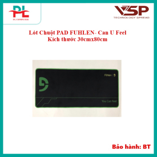 Lót Chuột PAD FUHLEN- Can U Feel 30cmx80cm