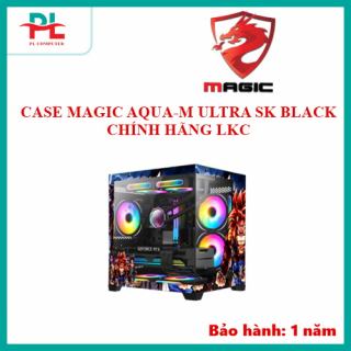 CASE MAGIC AQUA-M ULTRA SK BLACK CHÍNH HÃNG LKC