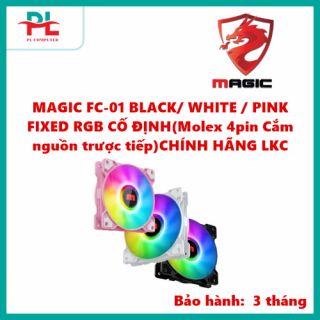 MAGIC FC-01 BLACK/ WHITE / PINK FIXED RGB CỐ ĐỊNH(Molex 4pin Cắm nguồn trược tiếp)CHÍNH HÃNG LKC