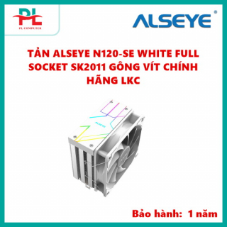 TẢN ALSEYE N120-SE WHITE FULL SOCKET SK2011 GÔNG VÍT CHÍNH HÃNG LKC