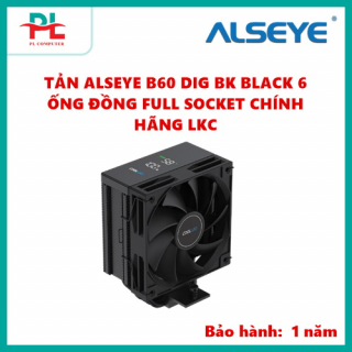 TẢN ALSEYE B60 DIG BK BLACK 6 ỐNG ĐỒNG FULL SOCKET CHÍNH HÃNG LKC