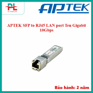 APTEK SFP to RJ45 LAN port Ten Gigabit 10Gbps