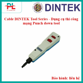 Cable DINTEK Tool Series - Dụng cụ thi công mạng Punch down tool