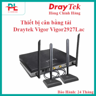 Router Cân Bằng Tải 3G/4G/LTE DrayTek Vigor2927Lac (5 x 1 Gbps LAN, 1 x 1 Gbps WAN, 1 x 1 Gbps LAN/WAN) - Chính Hãng