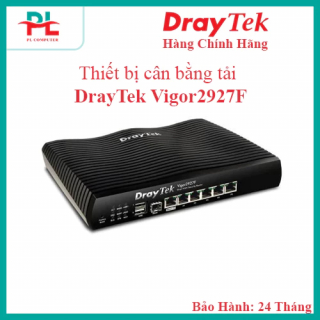 Thiết bị cân bằng tải DrayTek Vigor2927F - Hàng Chính Hãng