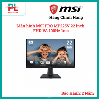 Màn hình MSI PRO MP225V 22 inch  FHD VA 100Hz 1ms