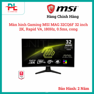 Màn hình Gaming MSI MAG 32CQ6F | 32 inch, 2K, Rapid VA, 180Hz, 0.5ms, cong