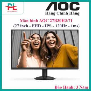 Màn hình AOC 27B30H3/71 (27 inch - FHD - IPS - 120Hz - 1ms) - Hàng Chính Hãng